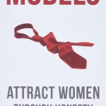 Models, Attract Women Through Honesty