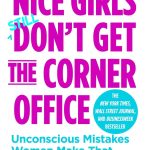Nice Girls Still Don't Get the Corner Office