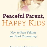 Peaceful Parent, Happy Kids