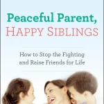 Peaceful Parent, Happy Siblings