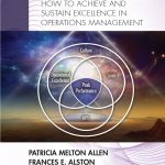 Peak Performance, How to Achieve and Sustain Excellence in Operations Management