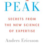 Peak, Secrets from the New Science of Expertise
