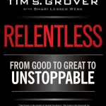Relentless, From Good to Great to Unstoppable
