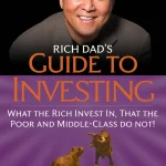 Rich Dad's Guide to Investing
