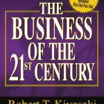 Rich Dad's The Business Of The 21St Century