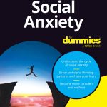 Social Anxiety For Dummies