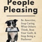 Stop People Pleasing