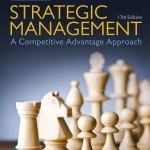 Strategic Management, A Competitive Advantage Approach, Concepts and Cases