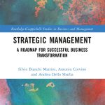 Strategic Management, A Roadmap for Successful Business Transformation