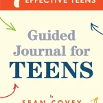 The 7 Habits of Highly Effective Teens, Guided Journal