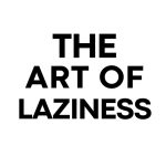 The Art of Laziness