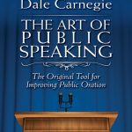 The Art of Public Speaking, The Original Tool for Improving Public Oration