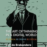 The Art of Thinking in a Digital World