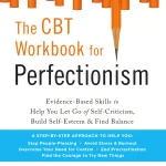 The CBT Workbook for Perfectionism