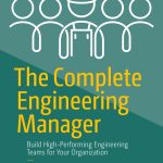 The Complete Engineering Manager