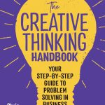 The Creative Thinking Handbook