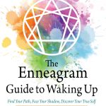 The Enneagram Guide to Waking Up