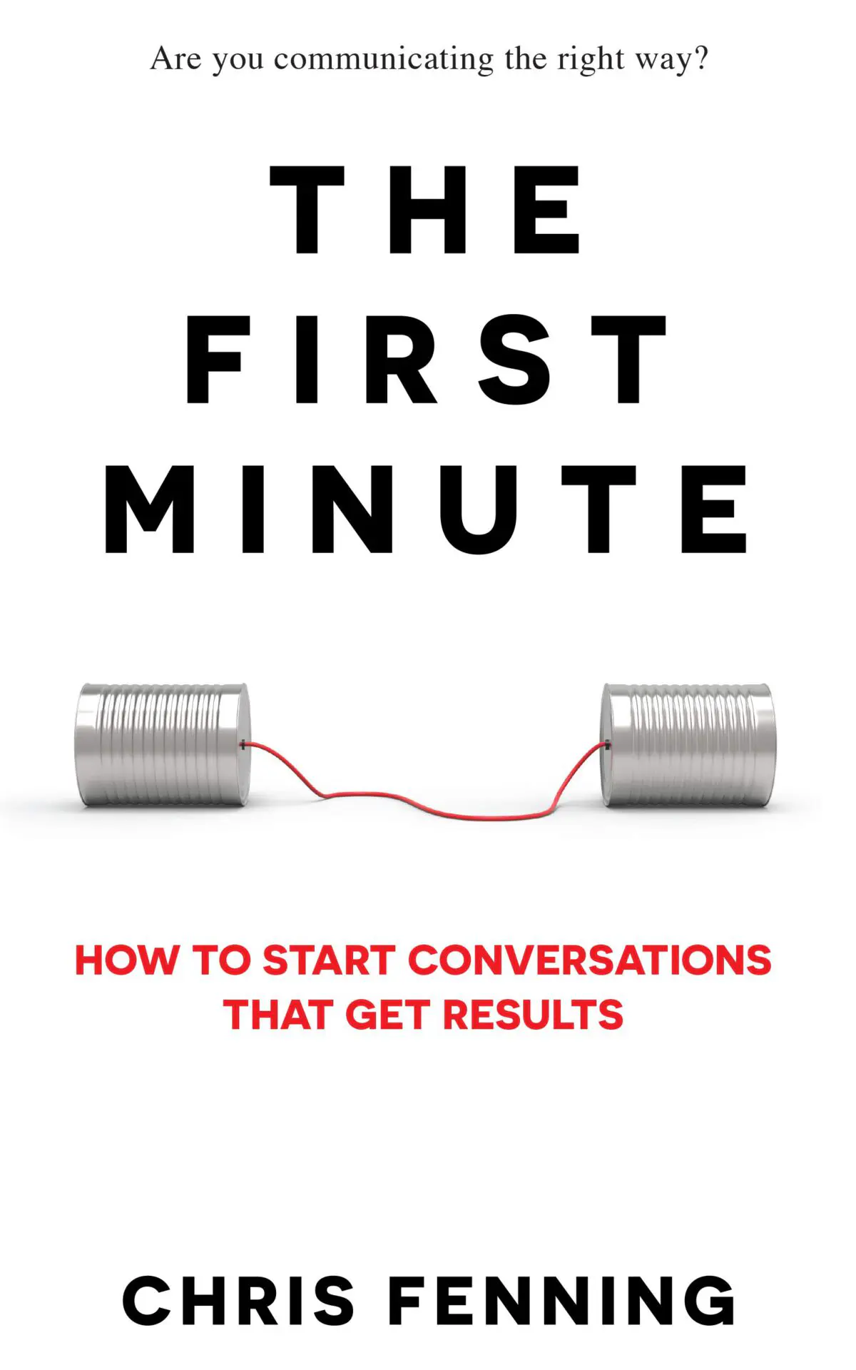 The-First-Minute-How-to-Start-Conversations-That-Get-Results-1.webp The First Minute, How to Start Conversations That Get Results - Image 1