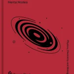The Great Mental Models, Volume 2 Physics, Chemistry and Biology