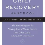 The Grief Recovery Handbook