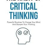 The Habit Of Critical Thinking