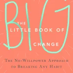 The Little Book of Big Change
