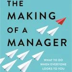 The Making Of A Manager