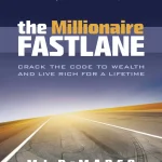 The Millionaire Fastlane