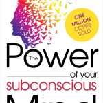 The Power Of Your Subconscious Mind