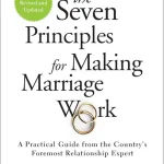 The Seven Principles for Making Marriage Work
