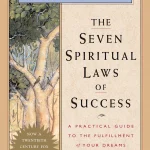 The Seven Spiritual Laws of Success