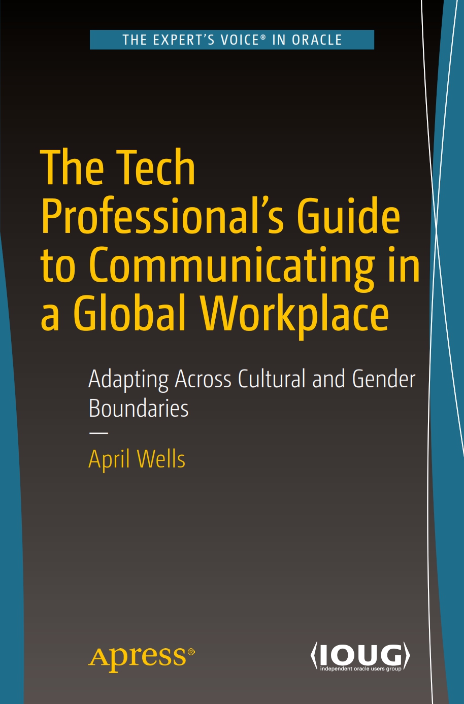 The-Tech-Professionals-Guide-to-Communicating-in-a-Global-Workplace.jpg The Tech Professional's Guide to Communicating in a Global Workplace - Image 1