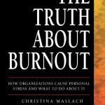 The Truth About Burnout