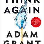 Think Again, The Power of Knowing What You Don't Know