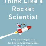 Think Like a Rocket Scientist
