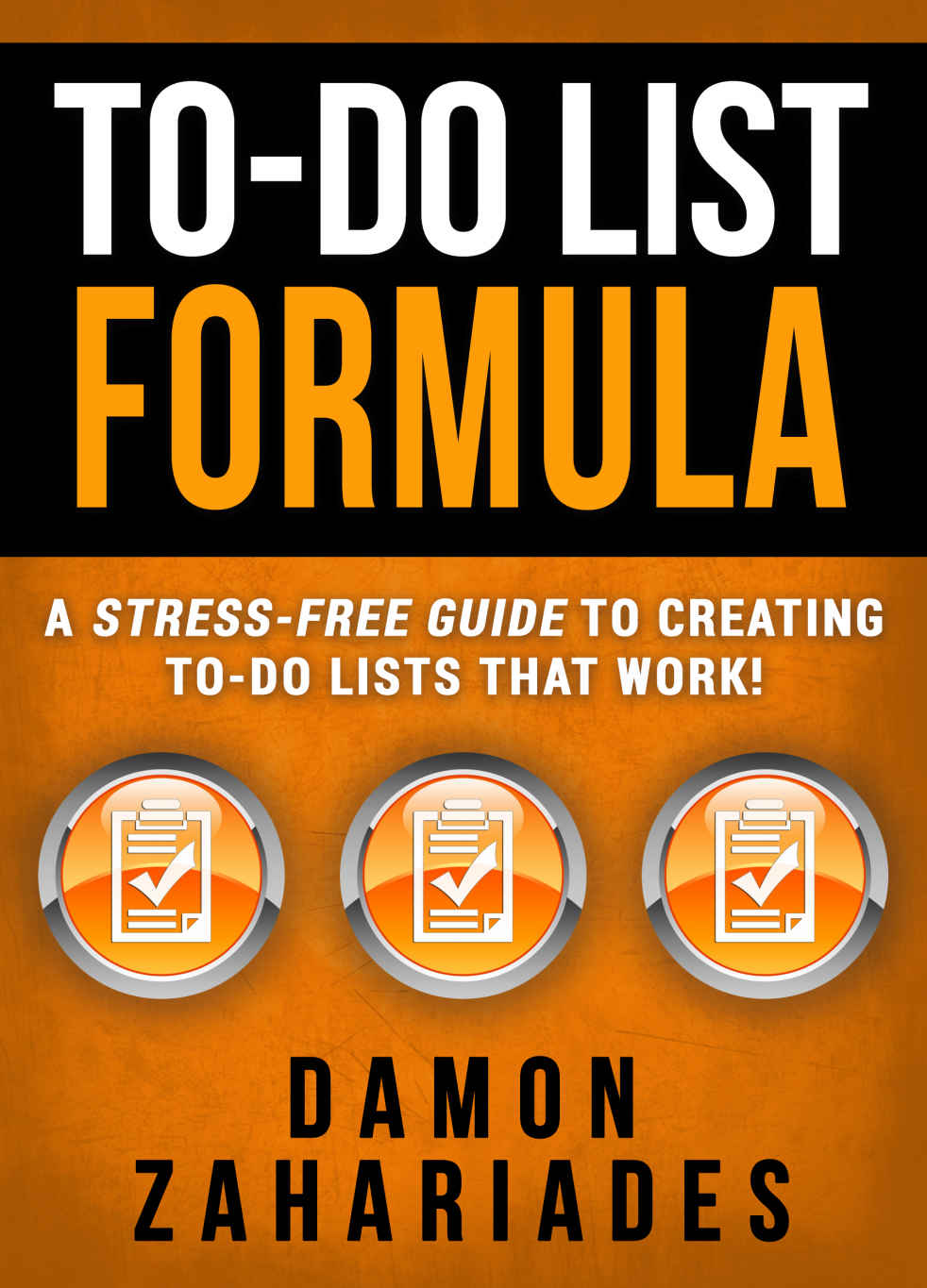 To-Do-List-Formula-A-Stress-Free-Guide-To-Creating-To-Do-Lists-That-Work.jpeg To-Do List Formula, A Stress-Free Guide To Creating To-Do Lists That Work! - Image 1