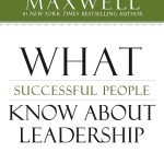 What Successful People Know about Leadership