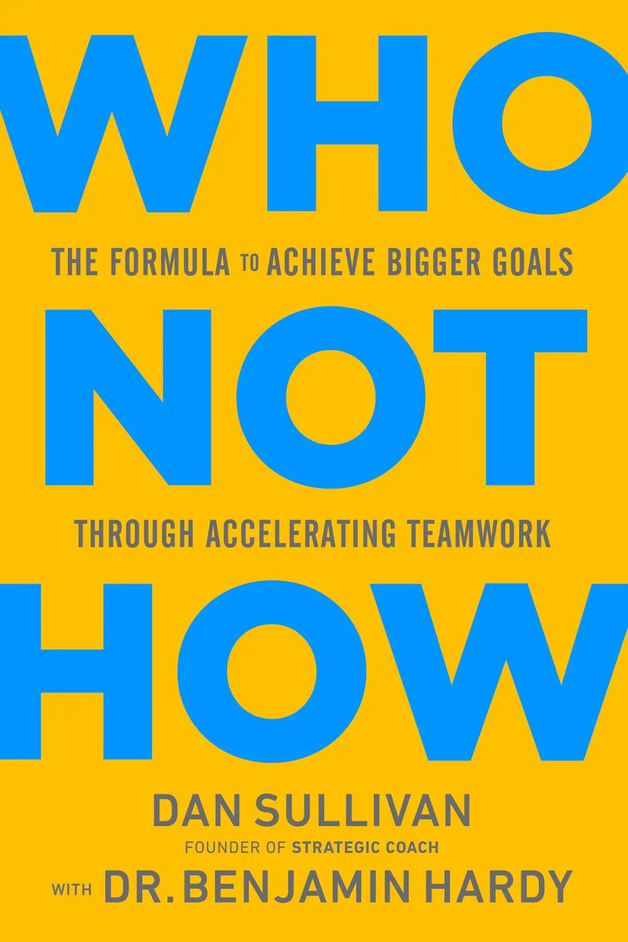 Who-Not-How-The-Formula-to-Achieve-Bigger-Goals-Through-Accelerating-Teamwork-1.webp Who Not How, The Formula to Achieve Bigger Goals Through Accelerating Teamwork - Image 1
