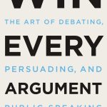 Win Every Argument