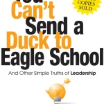 You Can't Send a Duck to Eagle School