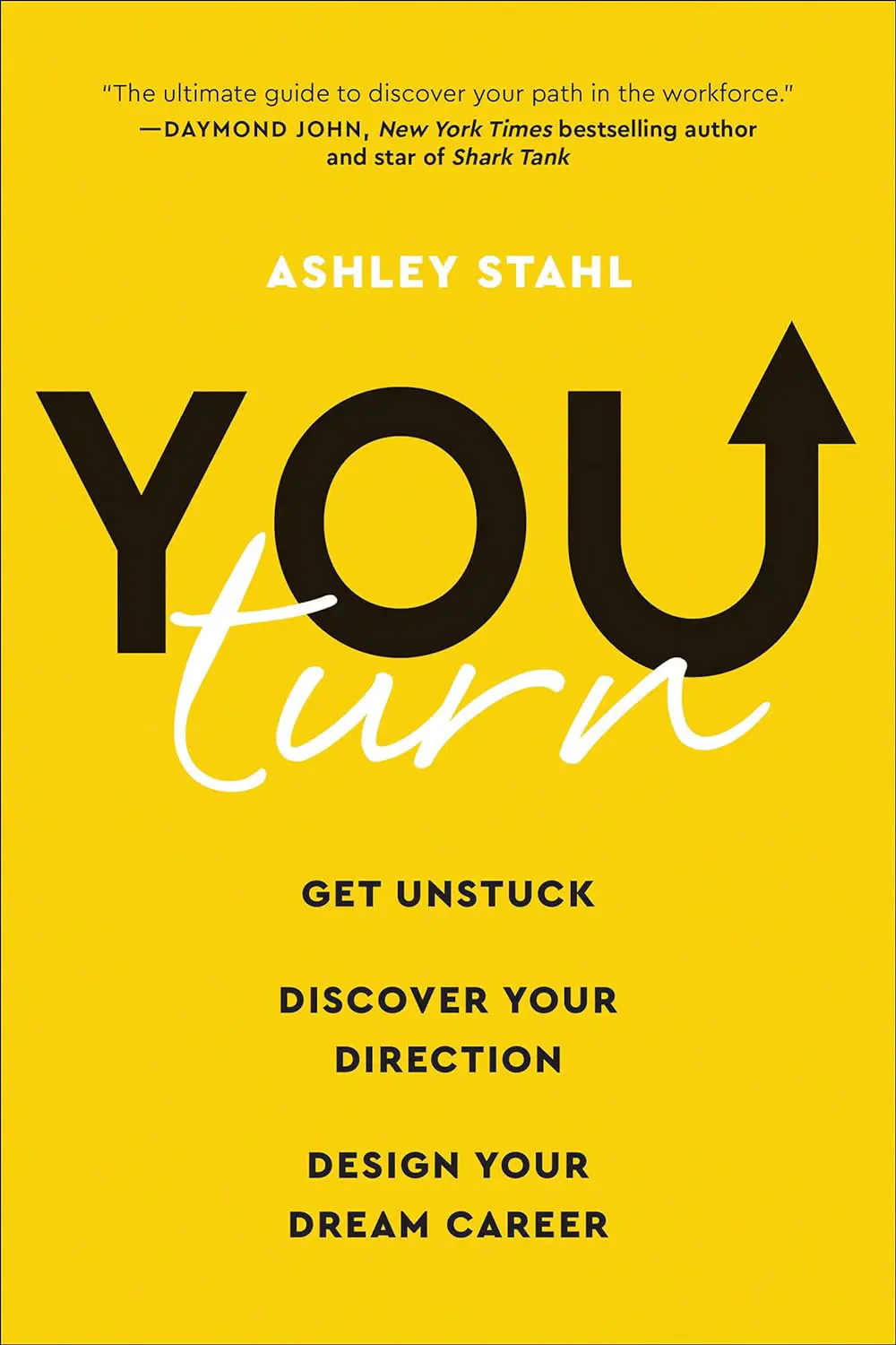 You-Turn-Get-Unstuck-Discover-Your-Direction-and-Design-Your-Dream-Career-1.webp You Turn, Get Unstuck, Discover Your Direction, and Design Your Dream Career - Image 1